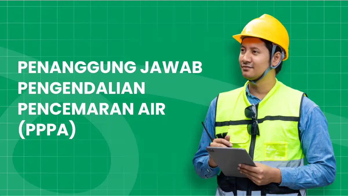 Penanggung Jawab Pengendalian Pencemaran Air (PPPA)
